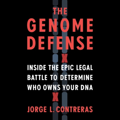 The Genome Defense Lib/E: Inside the Epic Legal... 1665110872 Book Cover