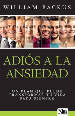 Adiós a la Ansiedad: Un Plan Que Puede Transfor... [Spanish] 1941538142 Book Cover