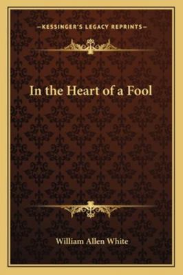 In the Heart of a Fool 1162724226 Book Cover