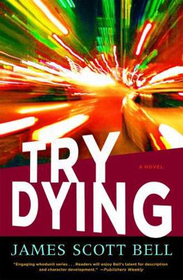 Try Dying: A Novel (Ty Buchanan) 1599951983 Book Cover