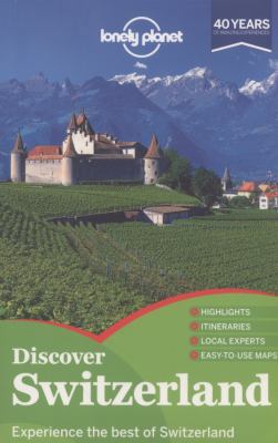 Lonely Planet Discover Switzerland (Travel Guide) B00B2G3K7Q Book Cover