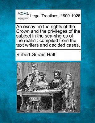 An Essay on the Rights of the Crown and the Pri... 1240083963 Book Cover