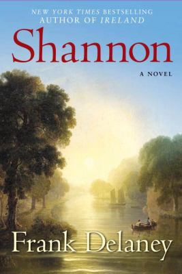 Shannon: A Novel of Ireland 1400065259 Book Cover