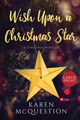 Wish Upon A Christmas Star [Large Print] 1736788892 Book Cover