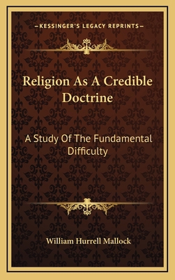 Religion as a Credible Doctrine: A Study of the... 116341896X Book Cover