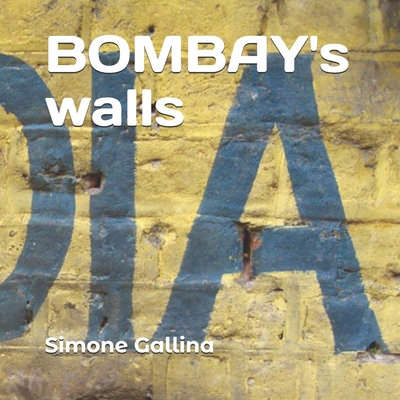 BOMBAY's walls B0CR4BZ9ZW Book Cover