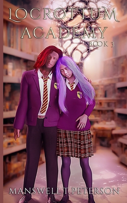 Locrottum Academy: Book 3 B0BW3BJZ3Y Book Cover