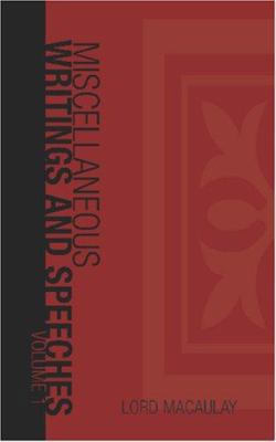 Miscellaneous Writings and Speeches (Macaulay) 1426401078 Book Cover
