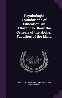 Psychologic Foundations of Education, an Attemp... 1341449173 Book Cover