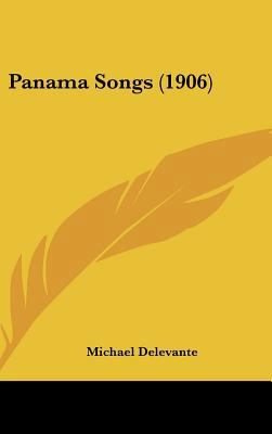 Panama Songs (1906) 1437192432 Book Cover