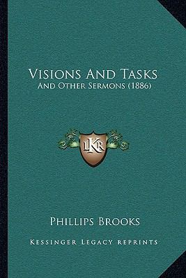 Visions And Tasks: And Other Sermons (1886) 1165805375 Book Cover