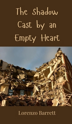 The Shadow Cast by an Empty Heart 3690803314 Book Cover