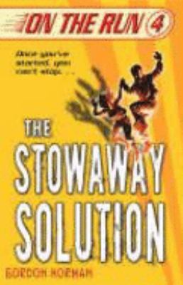 The Stowaway Solution (On the Run) (On the Run) 0439943892 Book Cover