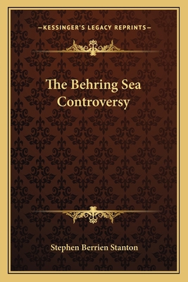 The Behring Sea Controversy 1163587850 Book Cover