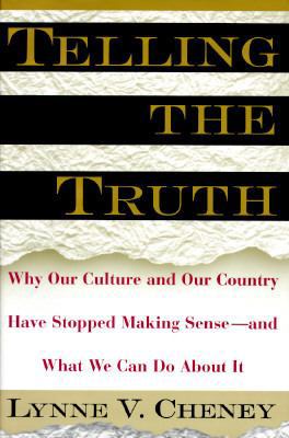 TELLING THE TRUTH: Why Our Culture and Our Coun... 0684811014 Book Cover