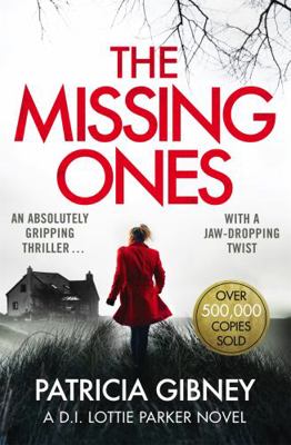 Missing Ones: An absolutely gripping thriller w... 0751572187 Book Cover