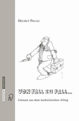 Von Fall Zu Fall...: Glossen Aus Dem Medizinisc... [German] 379851450X Book Cover