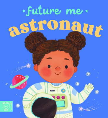 Future Me: Astronaut 1917768958 Book Cover