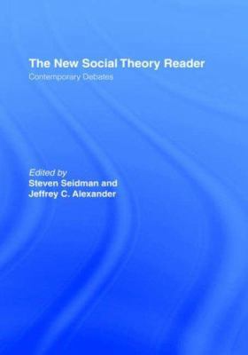 The New Social Theory Reader 0415188075 Book Cover