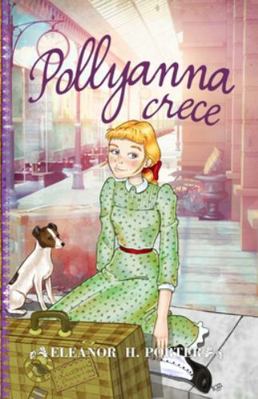 Pollyanna crece (Spanish Edition) [Spanish] 8415943288 Book Cover