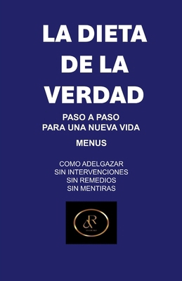 La Dieta de la Verdad [Spanish] B0CSX8Z2SY Book Cover