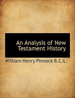 An Analysis of New Testament History 1115807005 Book Cover