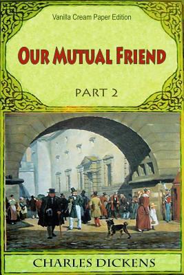 Our Mutual Friend Part 2 1724831968 Book Cover
