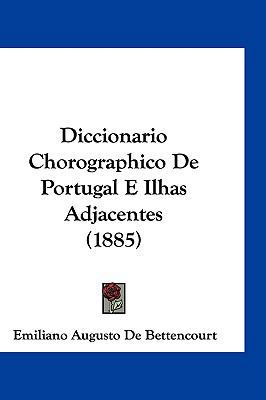 Diccionario Chorographico de Portugal E Ilhas A... [Spanish] 1161262849 Book Cover