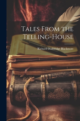 Tales From the Telling-House 1022066757 Book Cover