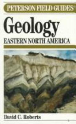 Peterson Field Guide to Geology of Eastern Nort... 0395663261 Book Cover