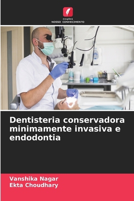 Dentisteria conservadora minimamente invasiva e... [Portuguese] 6209079288 Book Cover