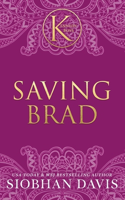 Saving Brad (The Kennedy Boys(R)) Hardcover 195928567X Book Cover
