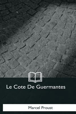 Le Cote De Guermantes [French] 1979856974 Book Cover