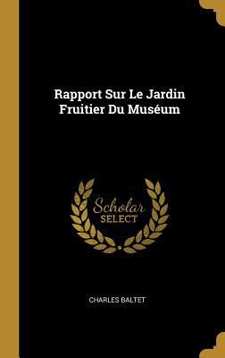 Rapport Sur Le Jardin Fruitier Du Muséum [French] 0274391058 Book Cover