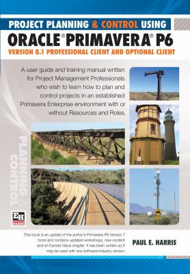 Project Planning & Control Using Primavera P6 O... 1921059591 Book Cover