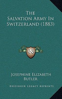 The Salvation Army In Switzerland (1883) 1165851490 Book Cover