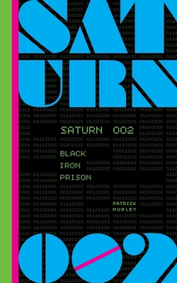 Saturn 002: Black Iron Prison 1300442409 Book Cover