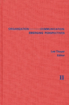 Organization-Communication: Emerging Perspectiv... 0893914258 Book Cover
