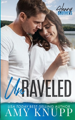 Unraveled: A Friends to Lovers Small Town Romance 1955573042 Book Cover