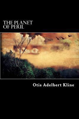 The Planet of Peril 1537288970 Book Cover