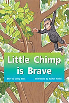 Little Chimp Is Brave: Individual Student Editi... 1418924210 Book Cover