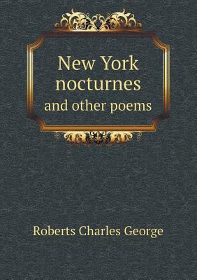 New York nocturnes and other poems 5518552696 Book Cover