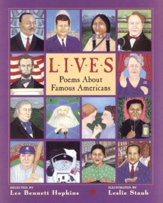 Lives: Poems about Famous Americans 0060277688 Book Cover