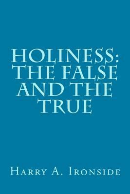 Holiness: The False and the True 1496108175 Book Cover
