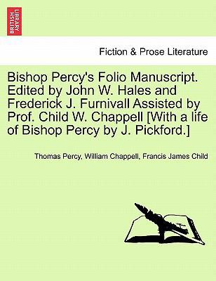 Bishop Percy's Folio Manuscript. Edited by John... 1241134081 Book Cover