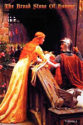 The Broad Stone Of Honour: Volume 2 The True Se... 1470062453 Book Cover