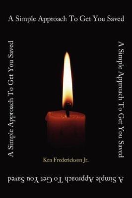 A Simple Approach To Get You Saved 1425972268 Book Cover