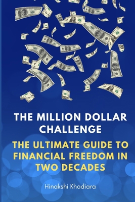 The Million Dollar Challenge: The Ultimate Guid... B0BXNFVRTF Book Cover