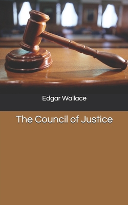 The Council of Justice 1652361383 Book Cover