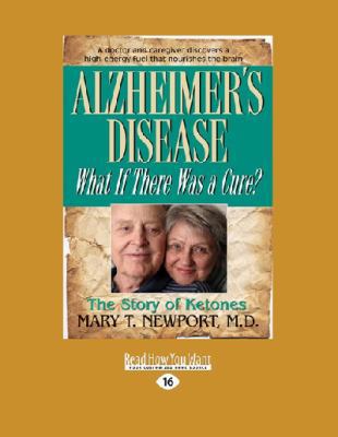 Alzheimer's Disease: What If There Was a Cure? ... 1459671082 Book Cover